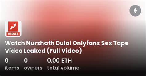 nursh onlyfans leaked|Nursh Nurshath Dulal 362 Leaked OnlyFans Files